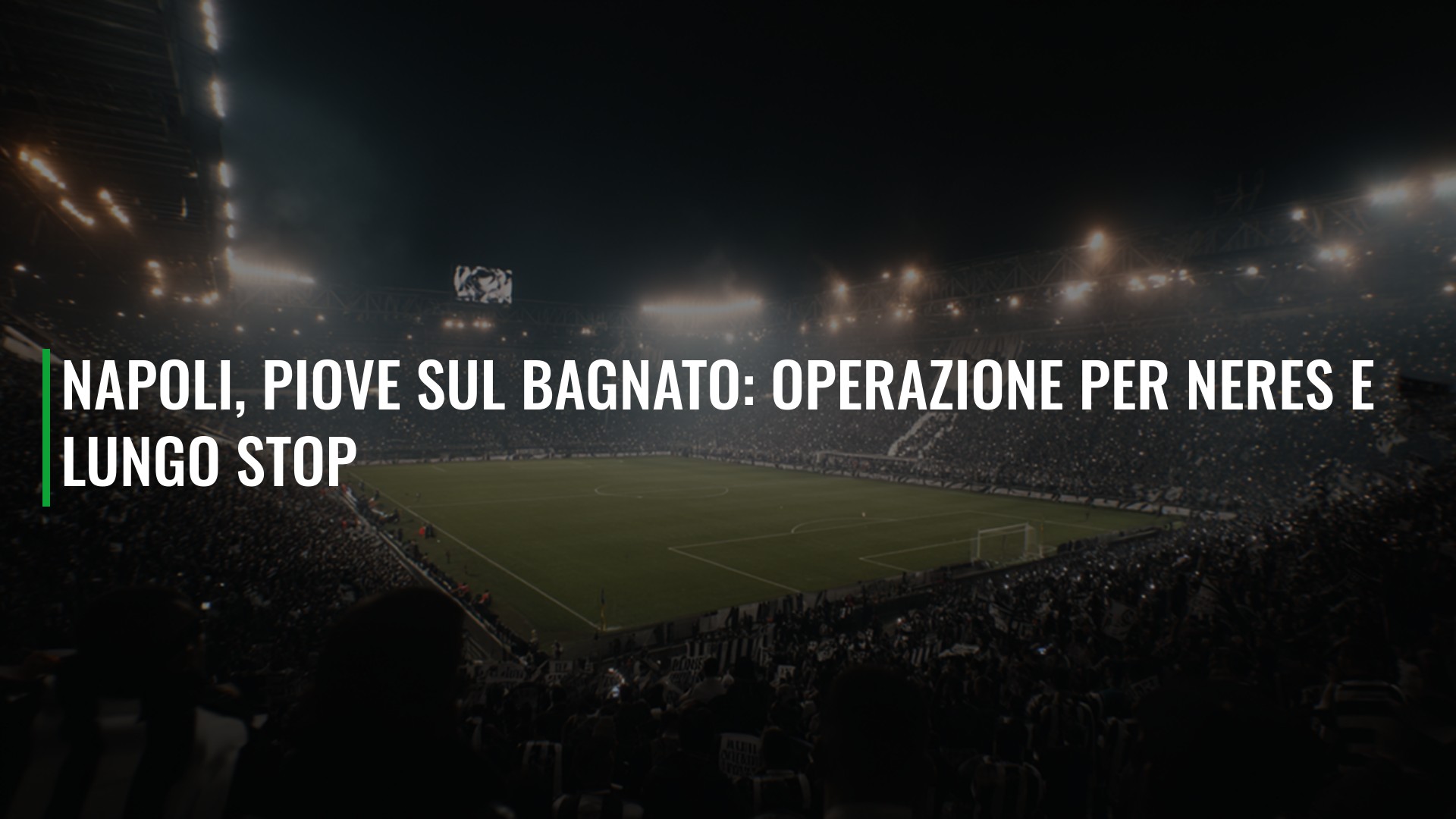 Napoli, piove sul bagnato: operazione per Neres e lungo stop