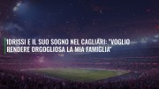 Idrissi e il suo sogno nel Cagliari: "Voglio rendere orgogliosa la mia famiglia"