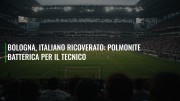 Bologna, Italiano ricoverato: polmonite batterica per il tecnico