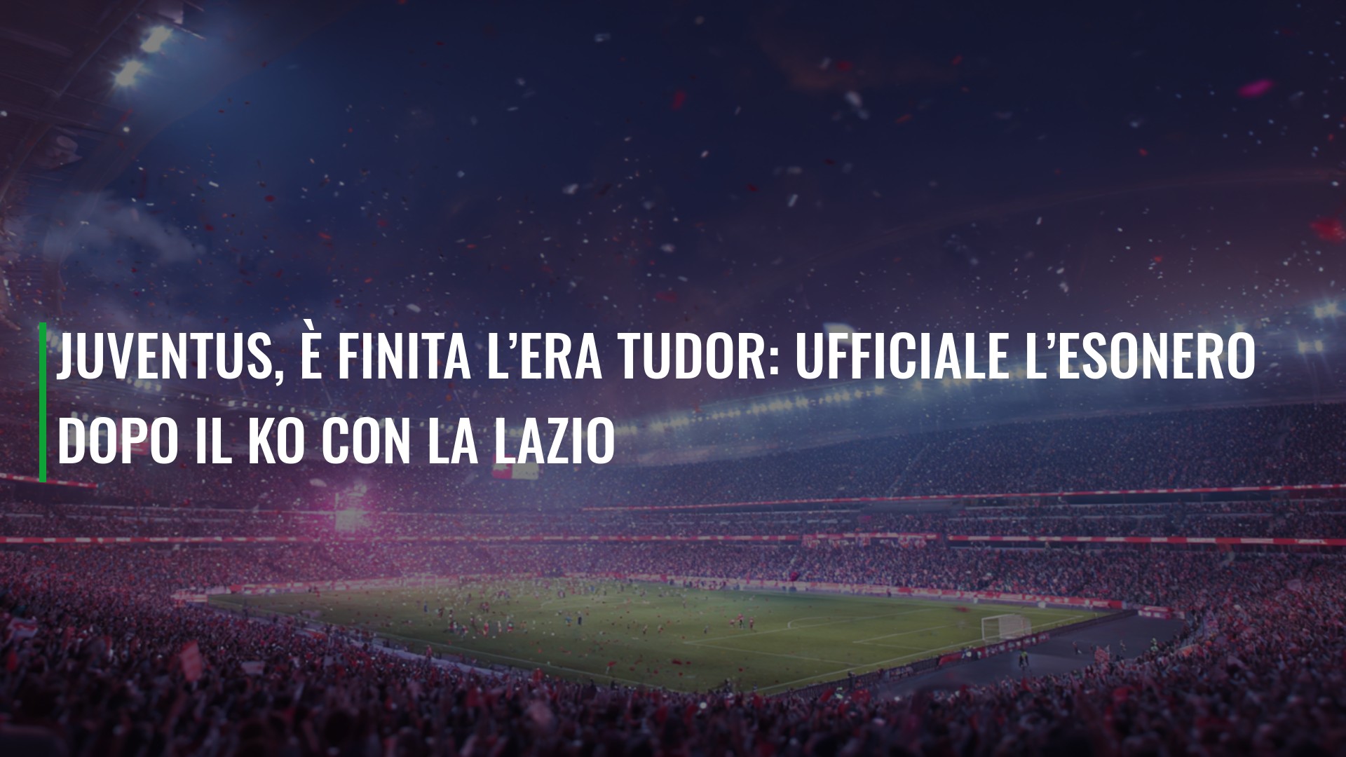 Juventus, è finita l’era Tudor: ufficiale l’esonero dopo il ko con la Lazio