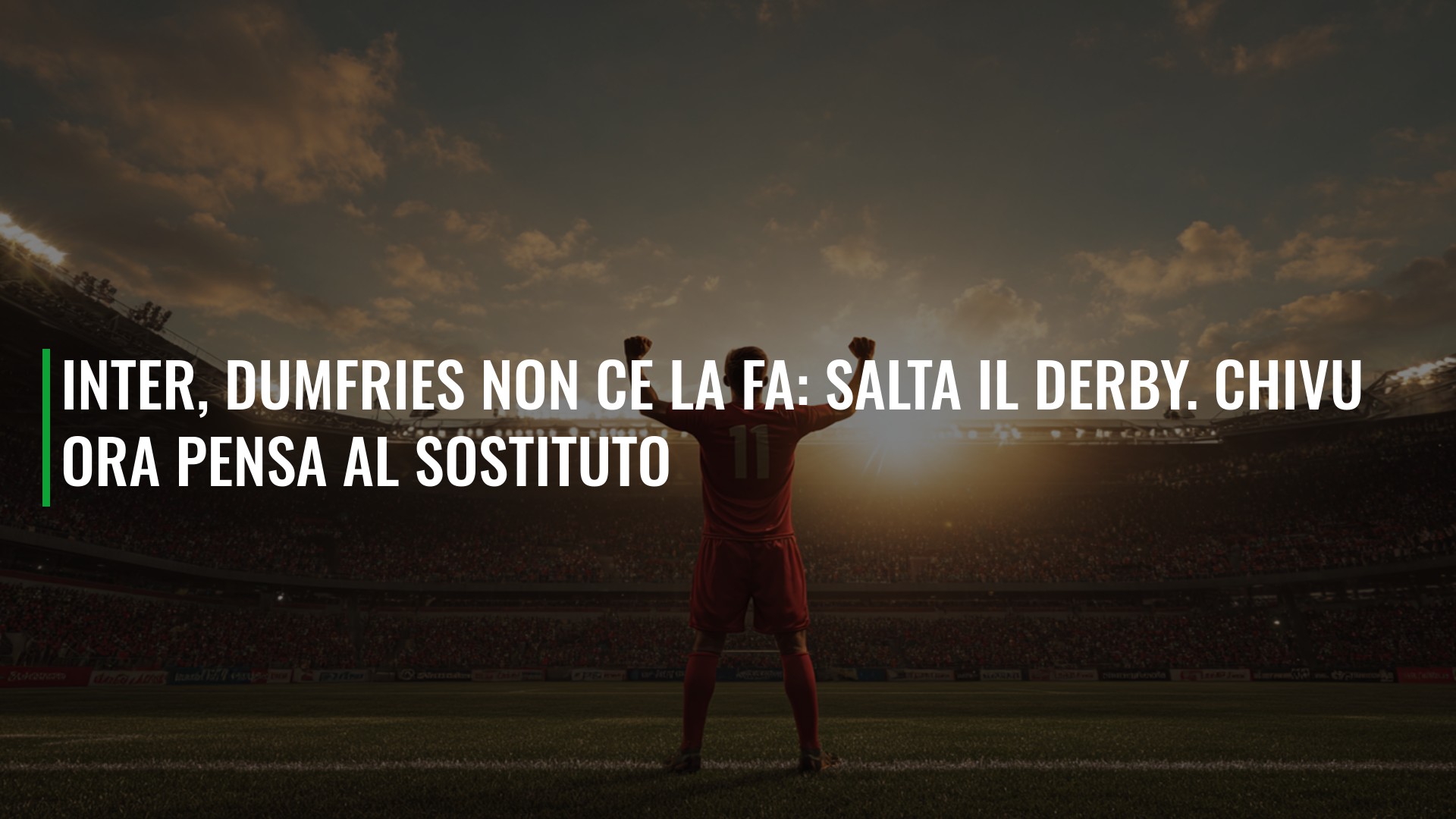 Inter, Dumfries non ce la fa: salta il derby. Chivu ora pensa al sostituto