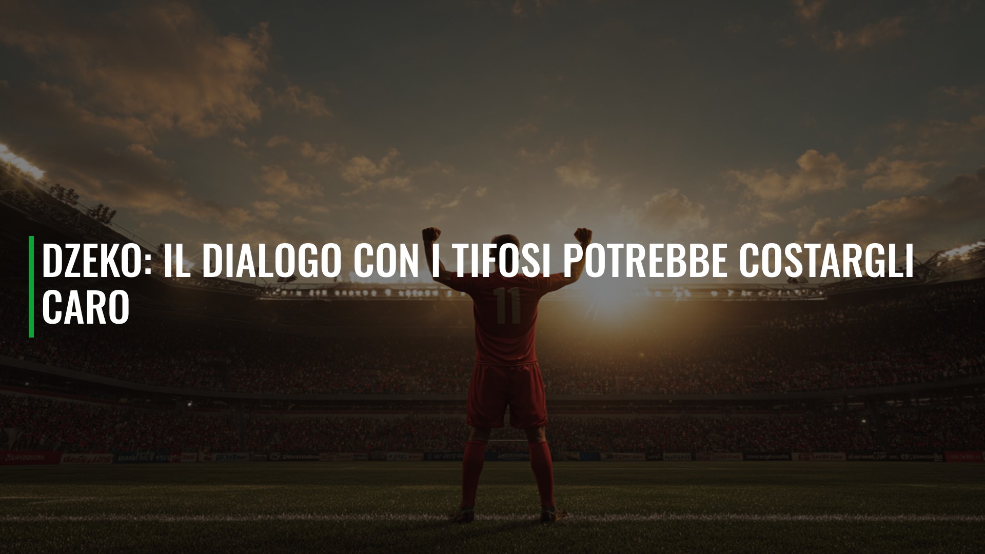 Dzeko: il dialogo con i tifosi potrebbe costargli caro