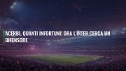 Acerbi, quanti infortuni! Ora l'Inter cerca un difensore