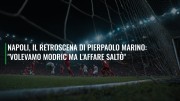Napoli, il retroscena di Pierpaolo Marino: "Volevamo Modric ma l'affare saltò"