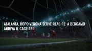 Atalanta, dopo Verona serve reagire anche in campionato: a Bergamo arriva il Cagliari