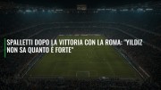 Spalletti dopo la vittoria con la Roma: "Yildiz non sa quanto è forte"