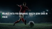 Milan, è fatta per Fullkrug: questa sera sarà in Italia