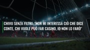 Chivu senza filtri: "Non mi interessa ciò che dice Conte, chi vuole può far casino, io non lo farò"