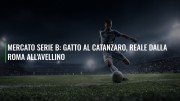 Mercato serie B: Gatto al Catanzaro, Reale dalla Roma all'Avellino