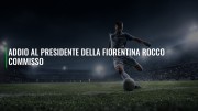 Addio al presidente della Fiorentina Rocco Commisso