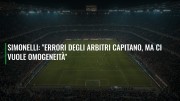 Simonelli: "Errori degli arbitri capitano, ma ci vuole omogeneità"